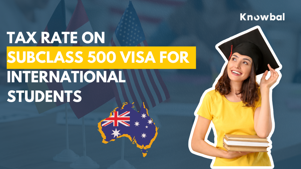 student visa 500 tax rate