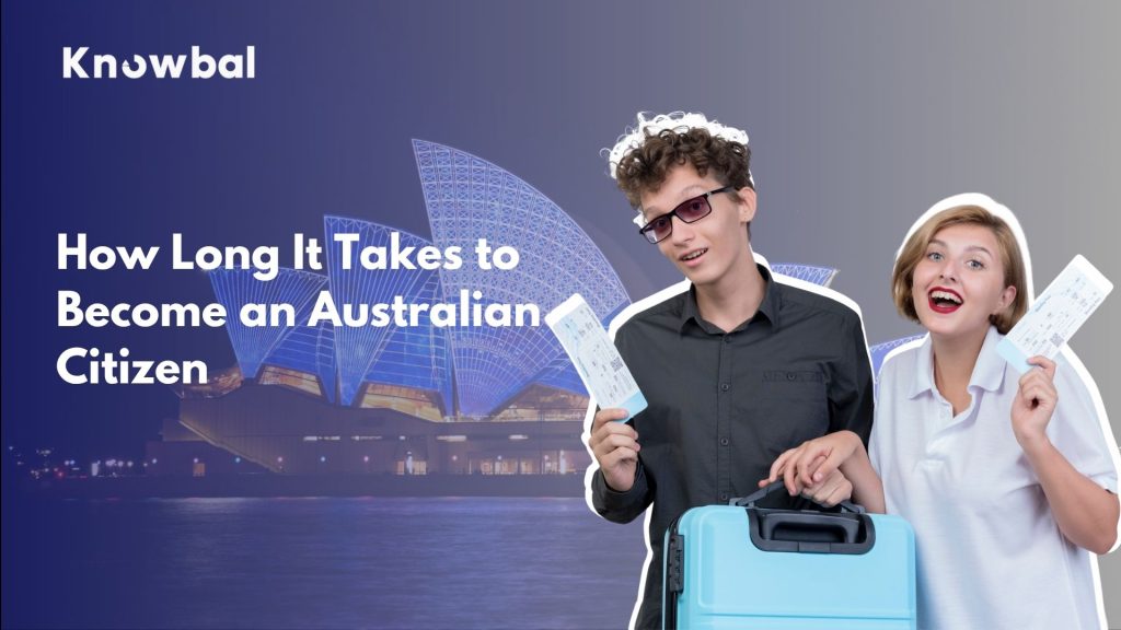 How Long It Takes to Become an Australian Citizen