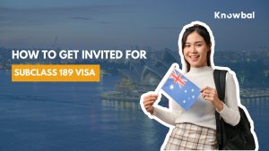 How to Get Invited for Subclass 189 Visa