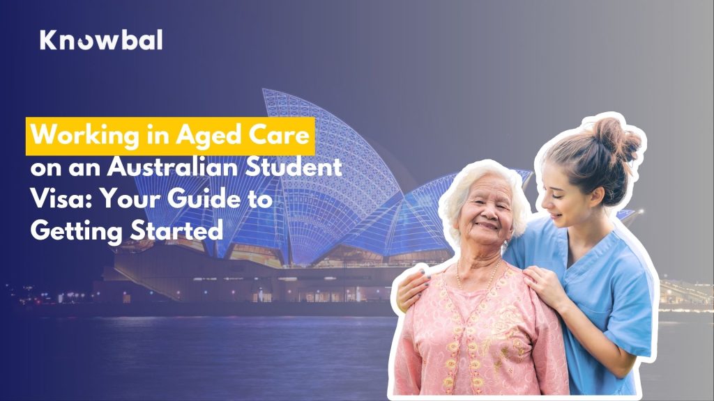 Working in Aged Care on an Australian Student Visa